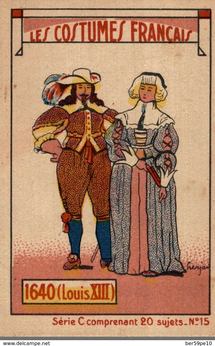 CHROMO CHICOREE EXTRA  A LA MENAGERE DUROYON & RAMETTE CAMBRAI  LES COSTUMES FRANCAIS 1640 LOUIS XIII - Duroyon & Ramette