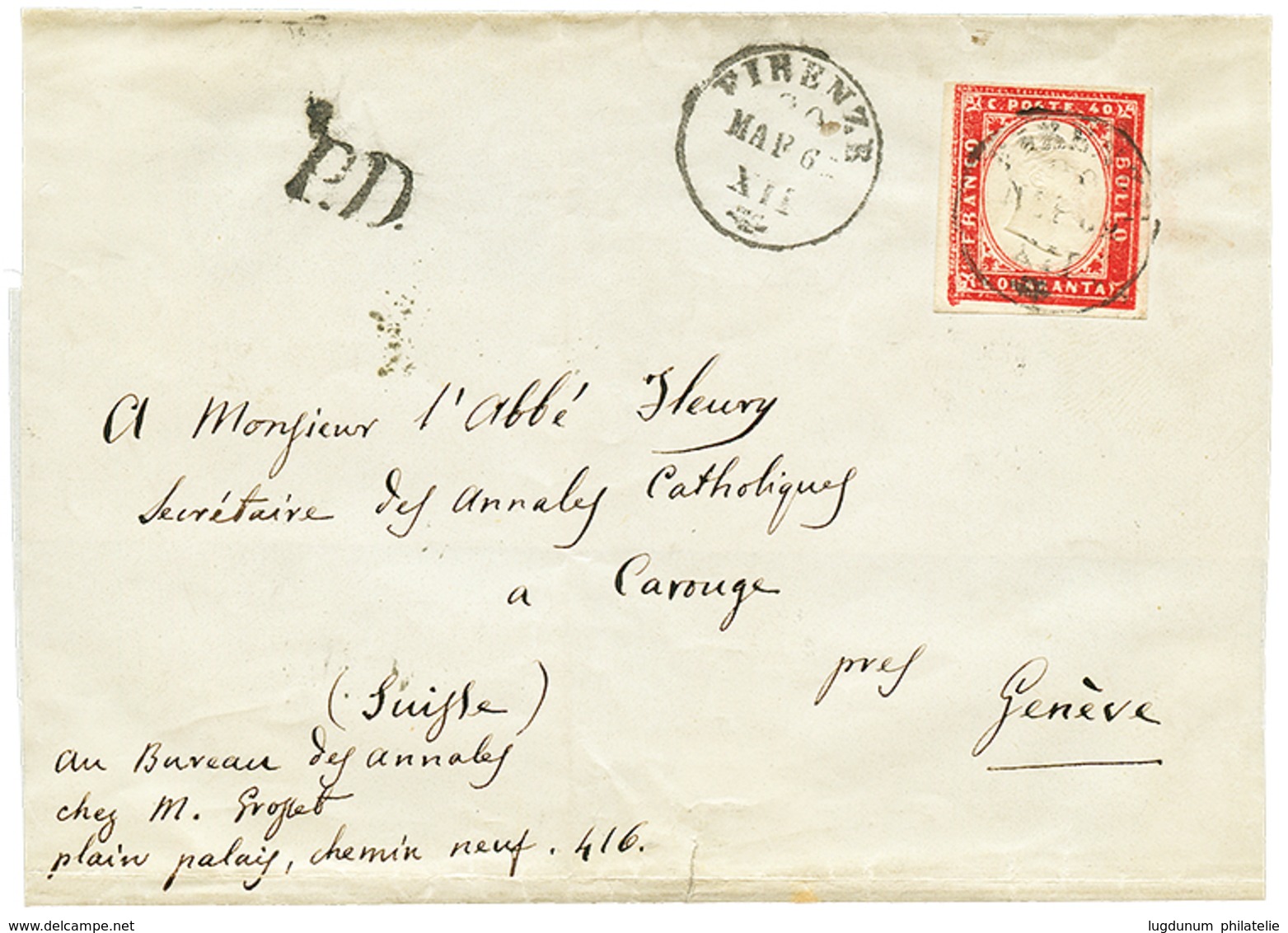 1177 SARDINIA : 1862 40c With 4 Margins Canc. FIRENZE On Cover(side Flaps Missing) To CAROUGE (SWITZERLAND). Verso, GENE - Ohne Zuordnung