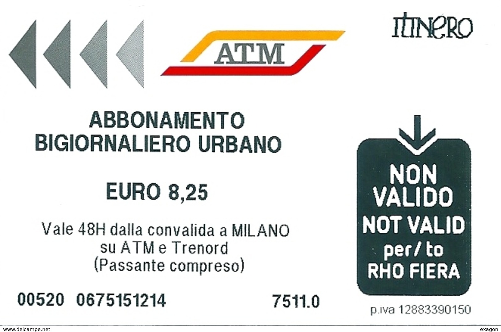 Biglietto  Usato   -  A T M   MILANO  -  Abbonamento Giornaliero Urbano - € 8,25 -  Anno  2016 - Europa