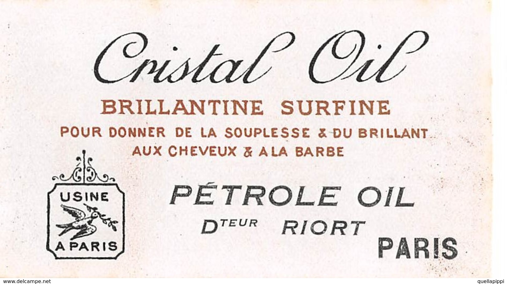 08295 "CRISTAL OIL BRILLANTINE SUPERFINE - PETROLE OIL - DTEUR RIORT - PARIS"  ETICHETTA  ORIGINALE. - Labels