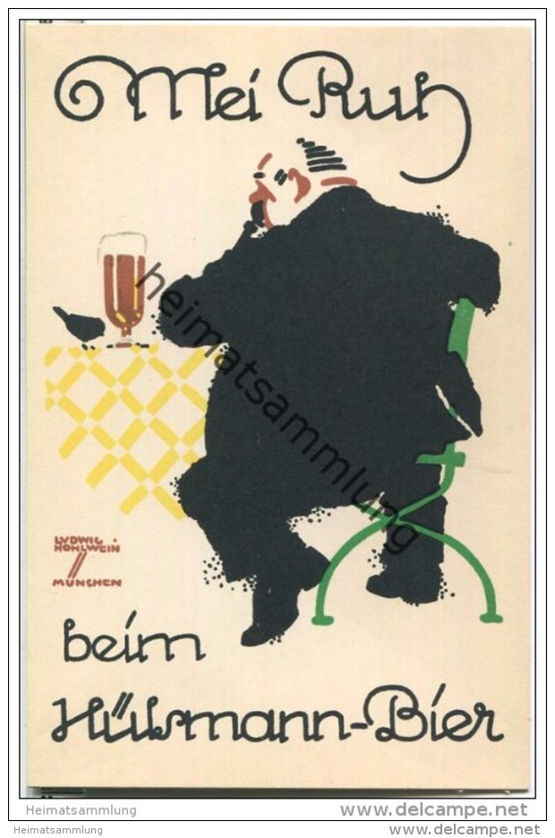 Hülsmann-Bier - Signiert Ludwig Hohlwein München - Mei Ruh - Hülsmann-Brauerei Eickel I. W. Fernruf Bochum 75 - Hohlwein, Ludwig