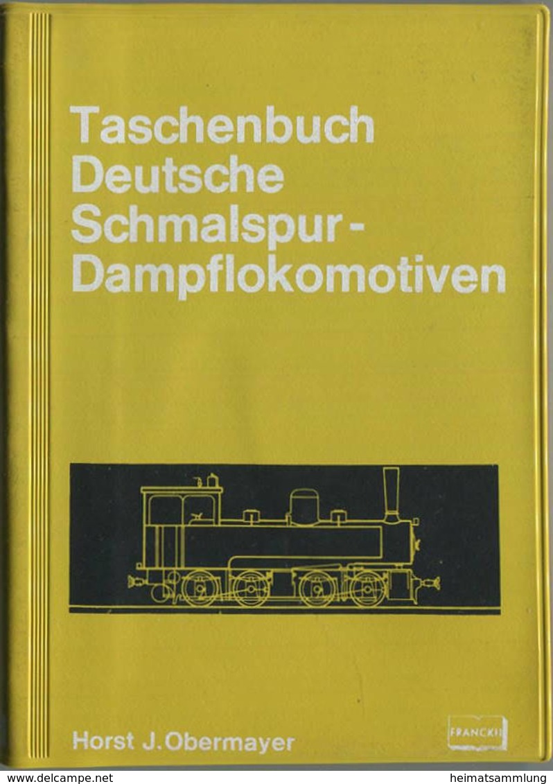 Taschenbuch - Deutsche Schmalspur-Dampflokomotiven Horst J. Obermayer 1971 - 224 Seiten Mit 198 Abbildungen - Franckhsch - Techniek