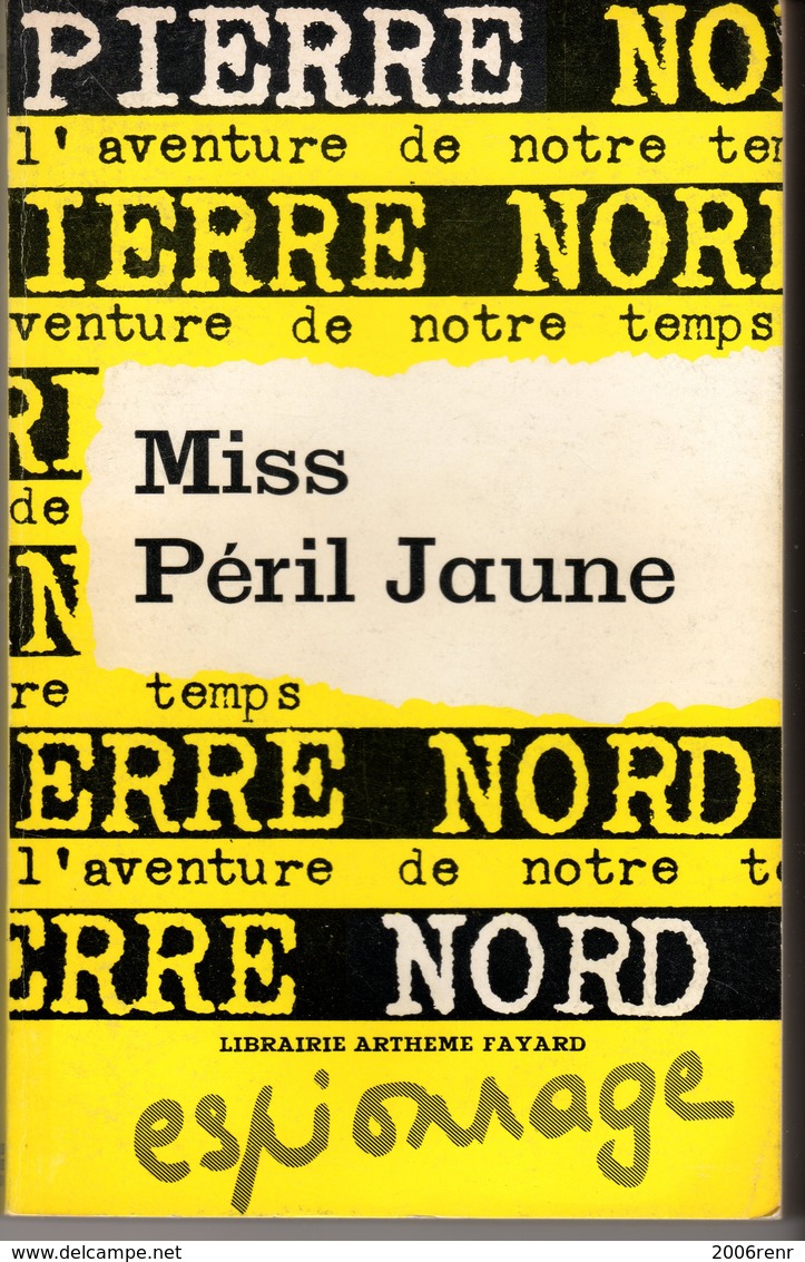 MISS PERIL JAUNE PIERRE NORD.  L'AVENTURE DE NOTRE TEMPS E.O. 1965 TBE. VOIR SCAN - Artheme Fayard