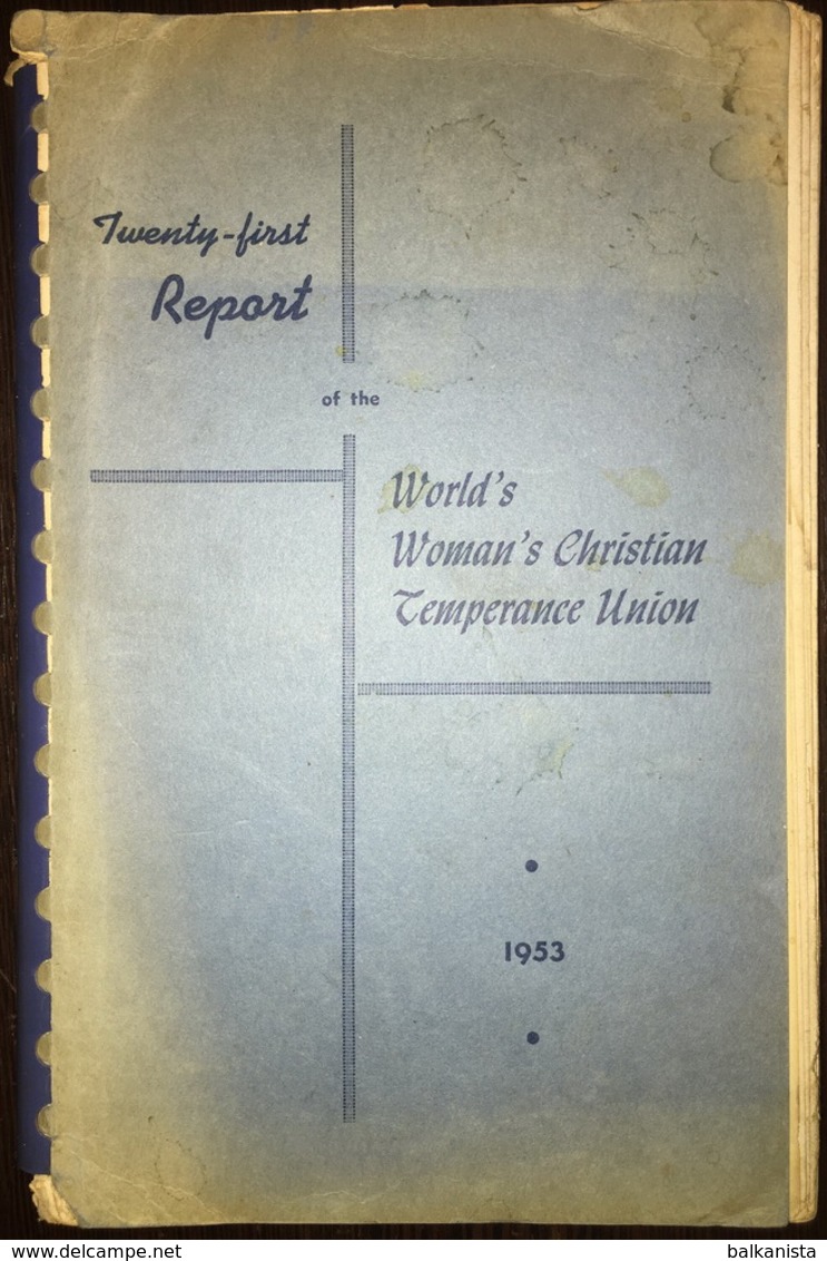 Twenty-First Report Of World's Woman's Christian Temperance Union 1953 Missionary - Biblia, Cristianismo