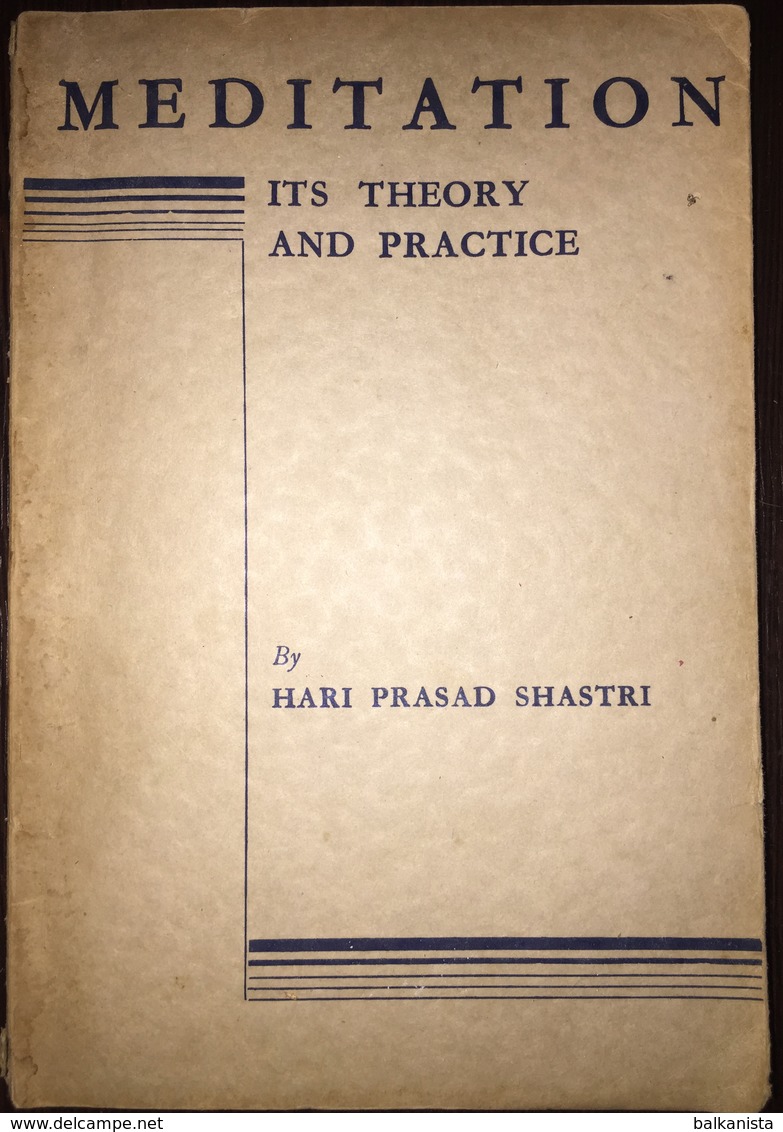 Meditation Its Theory And Practice Hari Prasad Shastri Spritualism - Meditation