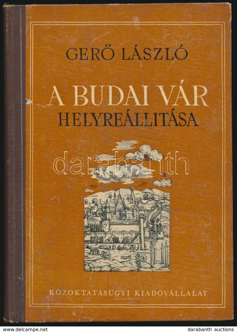 Gerő László: A Budai Vár Helyreállítása. Bp.,1951, Közoktatásügyi Kiadóvállalat. Kiadói Kissé Kopottas Félvászon-kötés.  - Zonder Classificatie