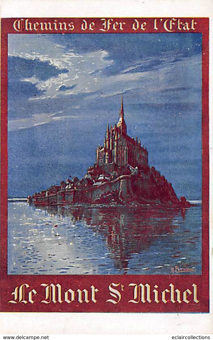 Publicité   Affiche De Chemin De Fer  De L'Etat. Le Mont St Michel  Illustrée Par: M. Perronnet  (voir Scan) - Advertising