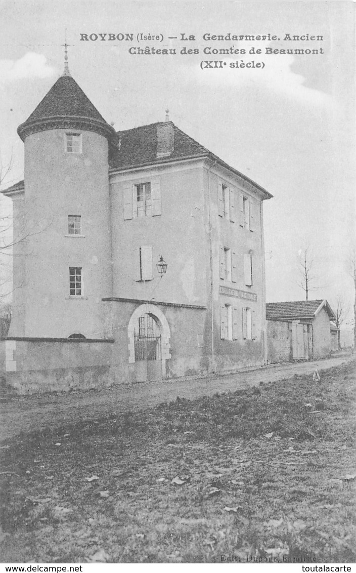 CPA 38 ROYBON LA GENDARMERIE ANCIEN CHATEAU DES COMTES DE BEAUMONT - Roybon