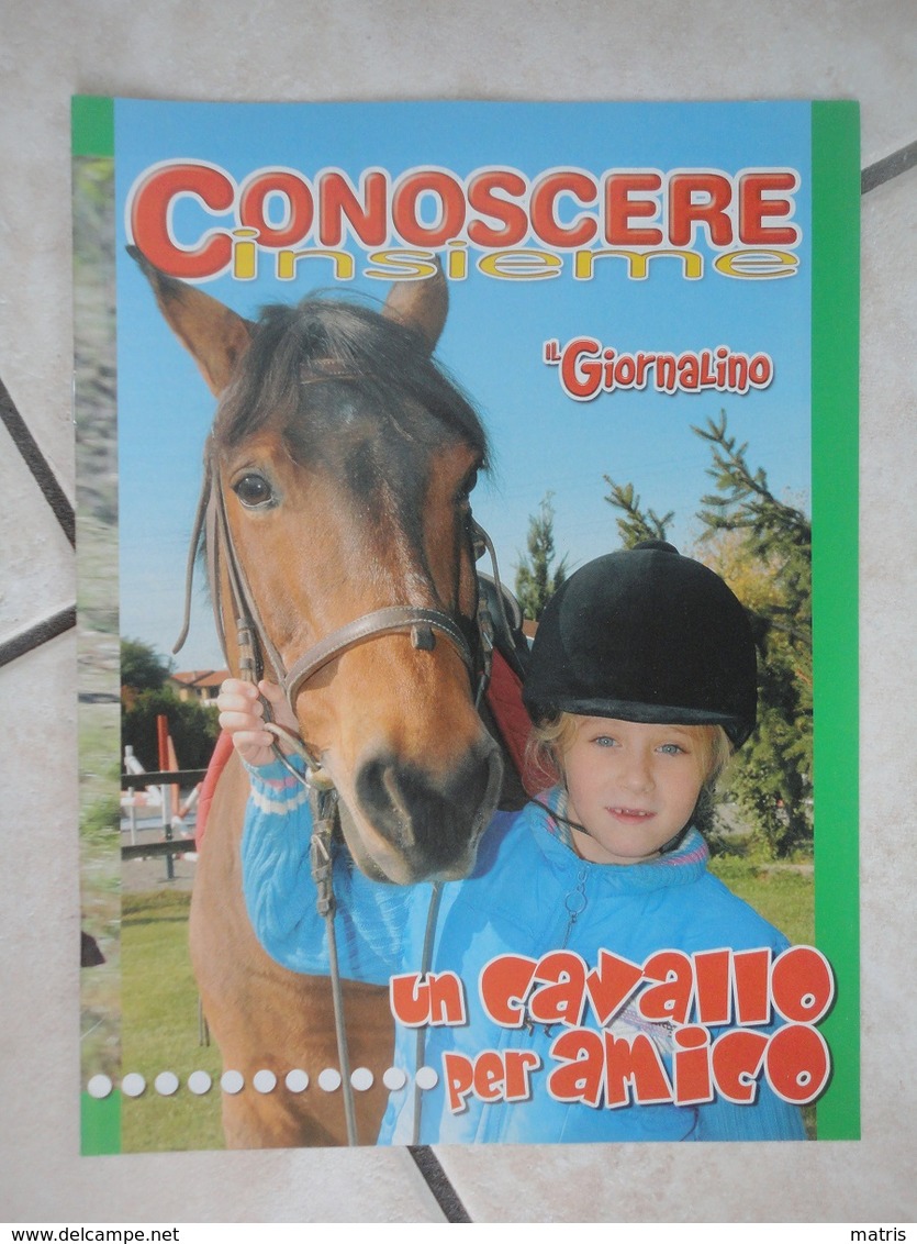 Conoscere Insieme - Opuscoli - Un Cavallo Per Amico - IL GIORNALINO - Other Book Accessories