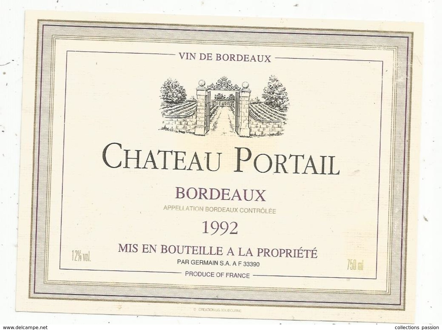 étiquette De Vin , Bordeaux , Château PORTAIL , 1992 , Mise En Bouteille à La Propriété Par Germain - Bordeaux