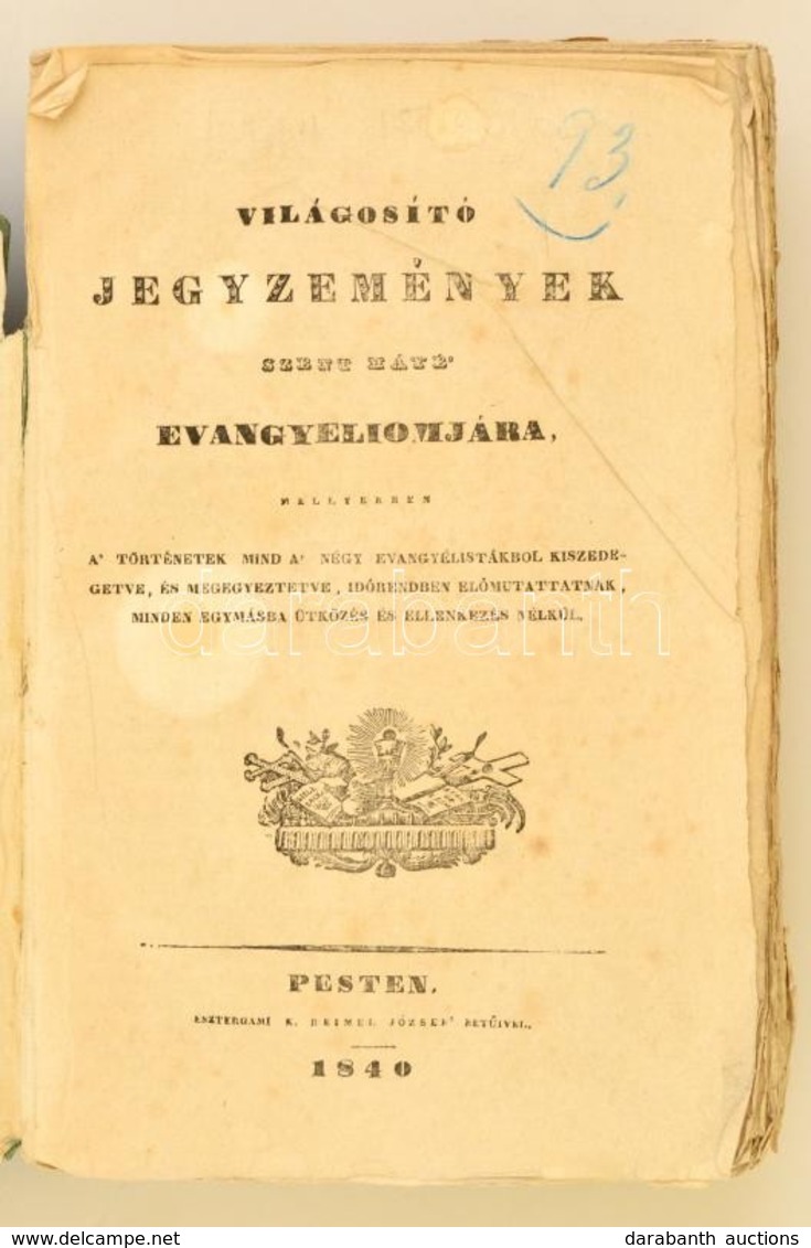 Világosító Jegyzemények Szent Máté Evangyeliomára, Mellyekben A' Történetek Mind A' Négy Evangyélistákból Kiszedegetve,  - Ohne Zuordnung