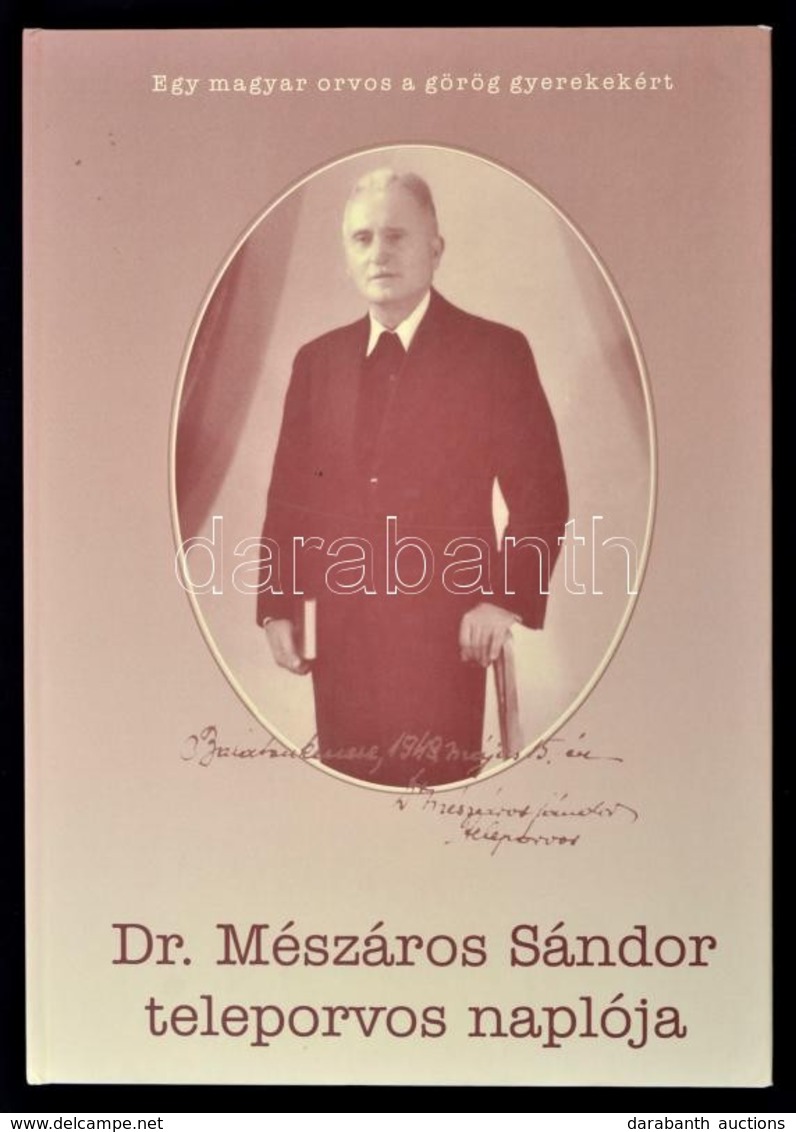 Dr. Mészáros Sándor Teleporvos Naplója. Bp., 2005, N. N. Kartonált Papírkötésben, Jó állapotban. - Ohne Zuordnung