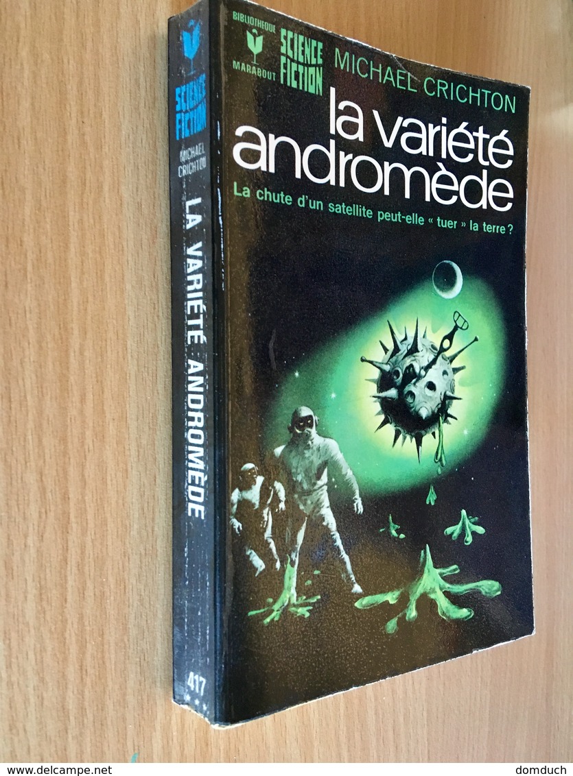 MARABOUT S.F. N° 417   LA VARIÉTÉ ANDROMÈDE  La Chute D'un Satellite Peut-elle Tuer La Terre ?     Michael CRICHTON   ​3 - Marabout SF