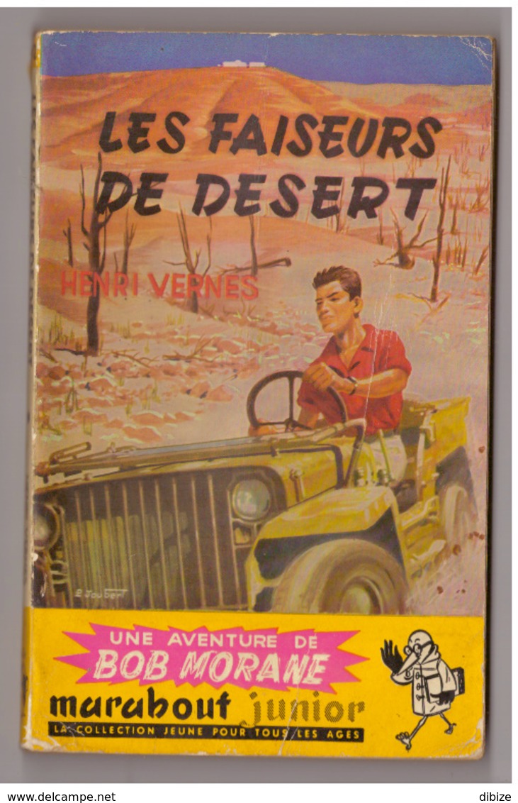 Henri Vernes.Bob Morane. Les Faiseurs De Désert N° 42. Edition Marabout. Etat Moyen. - Autores Belgas