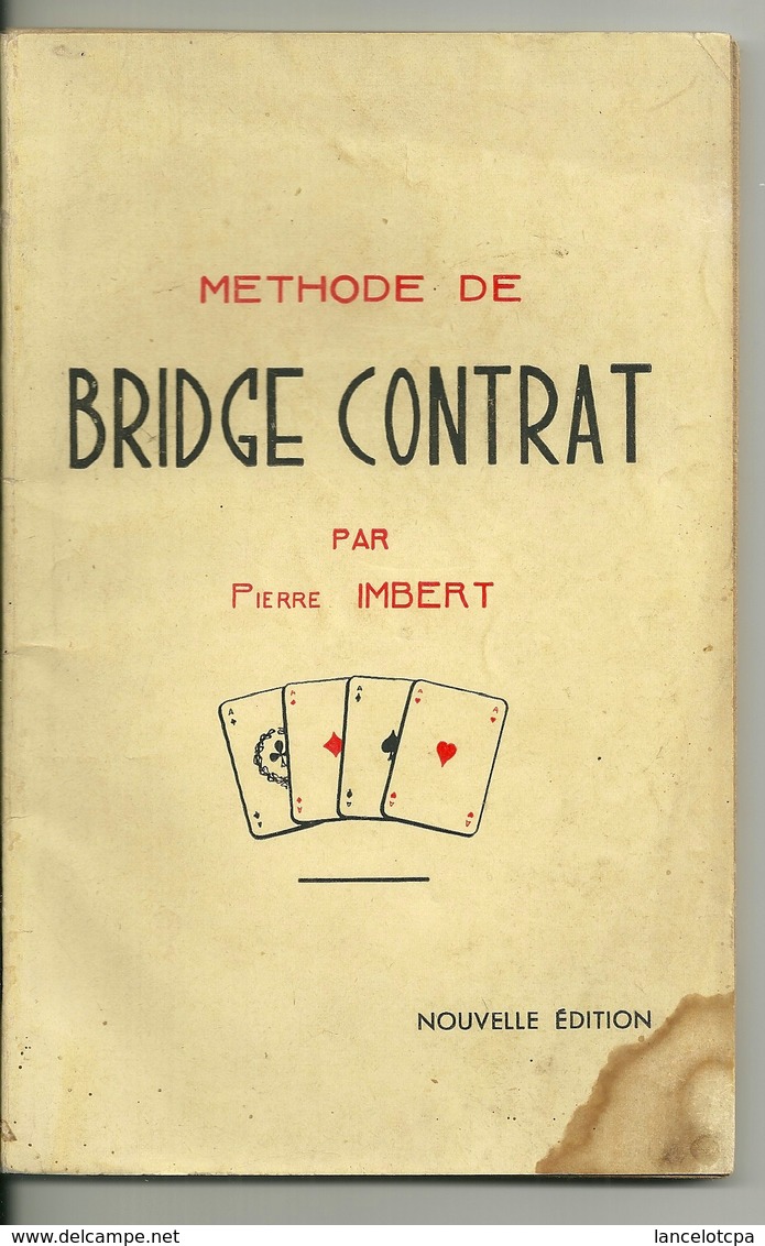 METHODE De BRIDGE CONTRAT Par PIERRE IMBERT 1940 - Gesellschaftsspiele