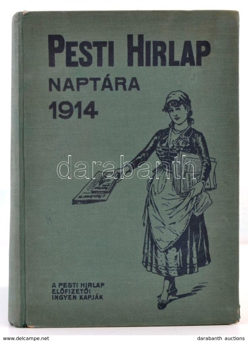 1914 A Pesti Hírlap Naptára Az 1914. Szökőévre. 24. évf. Bp., Légrády-Testvérek. Kiadói Egészvászon-kötés, Az Elülső Sze - Unclassified