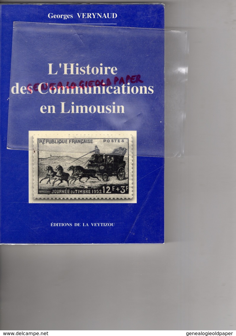 87- 19- 23- L' HISTOIRE DES COMMUNICATIONS EN LIMOUSIN-MALLE POSTE DILIGENCE- DIGEORGES VERYNAUD-NEUVIC ENTIER- - Railway & Tramway