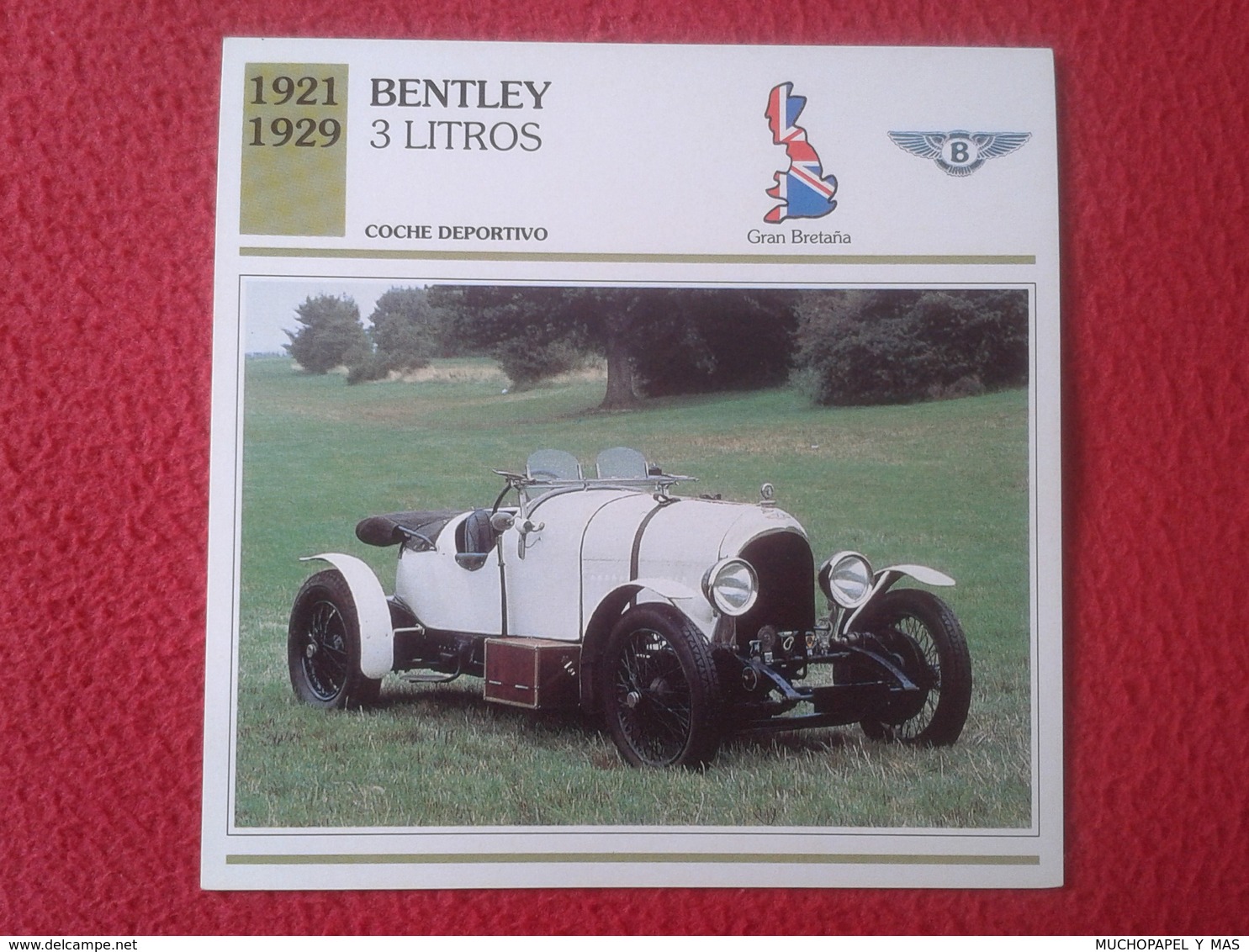 FICHA TÉCNICA DATA TECNICAL SHEET FICHE TECHNIQUE AUTO COCHE CAR VOITURE 1921 1929 BENTLEY 3 LITROS GREAT BRITAIN CARS - Autos