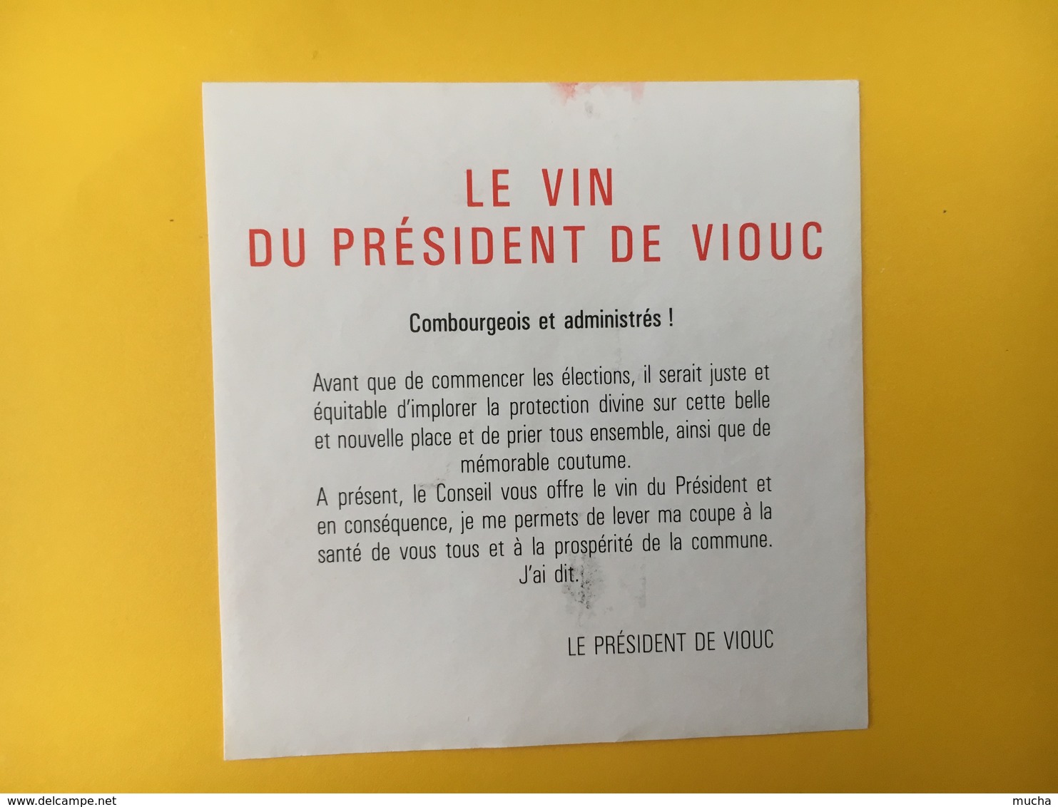 8926 -  Le Vin Des Cabales Du Président De Viouc Valais Suisse 2 Scans - Politiek (recent En Verleden)