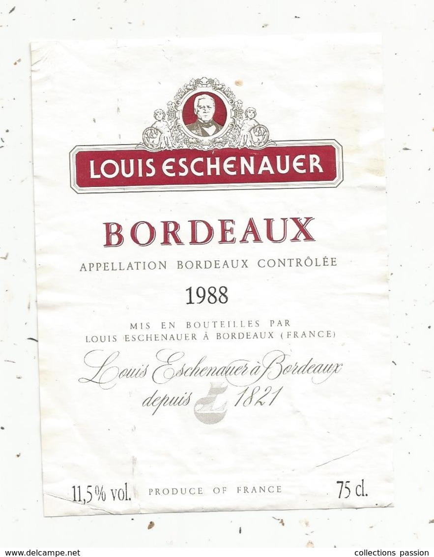 étiquette De Vin  , Bordeaux , Louis ESCHENAUER , 1988 - Bordeaux