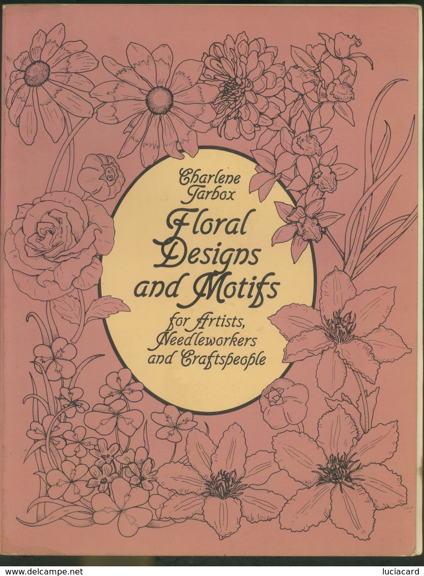 FLORAL DESIGNS AND MOTIFS FOR ARTISTS -C. TARBOX-DOVER PUBBLICATIONS NEW YORK - Decoración