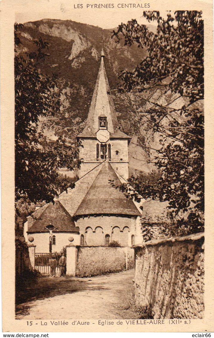 65  - Vielle Aure , Eglise De Vielle Aure (XIIe.s) CPA Année 1950  N° 15 EDIT LABOUCHE - Vielle Aure