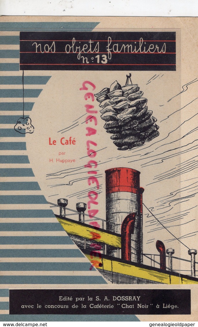 BELGIQUE- BRUXELLES- RARE PUBLICITE LE CAFE PAR H. HUPPAYE-DOSSRAY -CAFETERIE CHAT NOIR LIEGE- MONOBLOC TOURNAI - Reclame