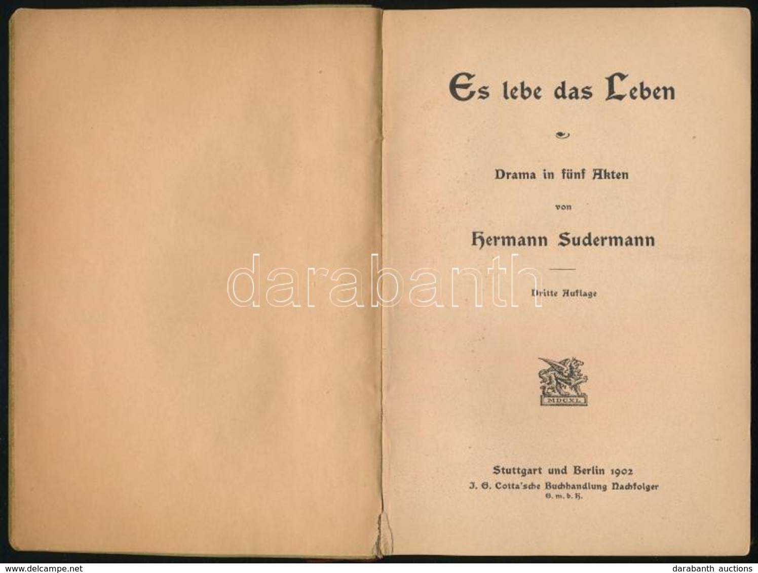Hermann Sudermann: Es Lebe Das Leben. Drama In Fünf Akten. Stuttgart-Berlin, 1902, J. G. Cotta'sche Buchhandlung. Dritte - Non Classés