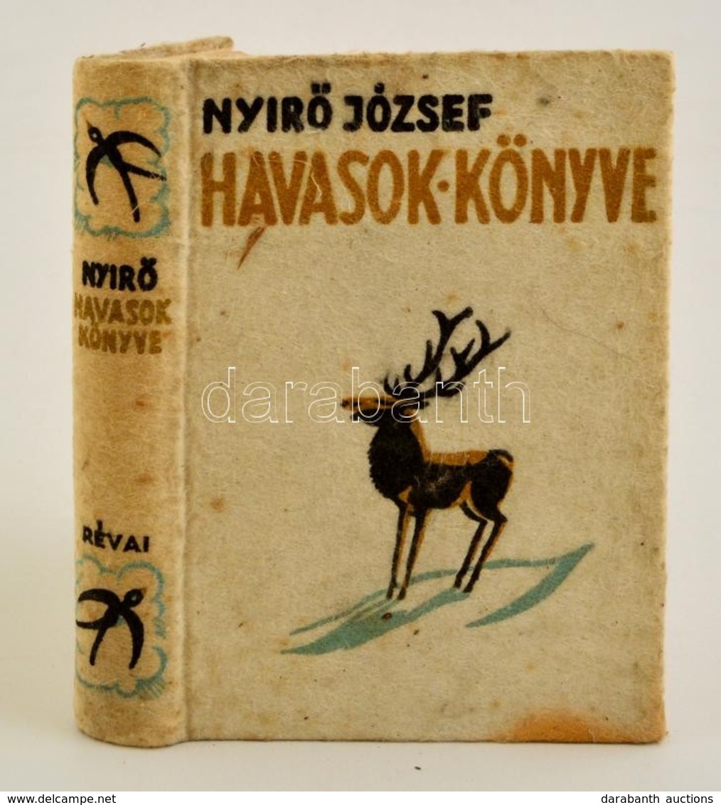 Nyírő József: Havasok Könyve. Bp., 1937, Révai. Kiadói Halina-kötésben, Némileg Foltos Borítóval. - Non Classés