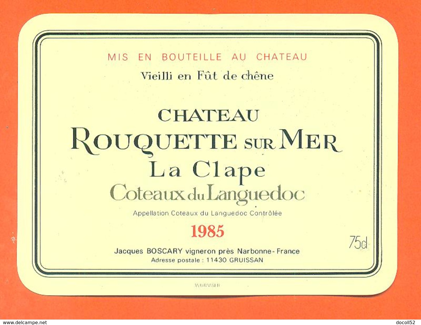 étiquette Vin Coteaux Du Languedoc Chateau Rouquette Sur Mer 1985 Jacques Boscary à Gruissan - 75 Cl - Languedoc-Roussillon