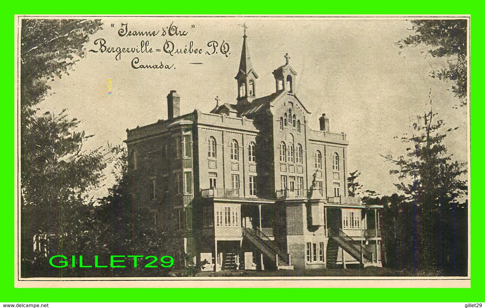 BERGERVILLE, QUÉBEC - LA MAISON MÈRE DES SOEURS DE STE JEANNE D'ARC - - Québec - Sainte-Foy-Sillery