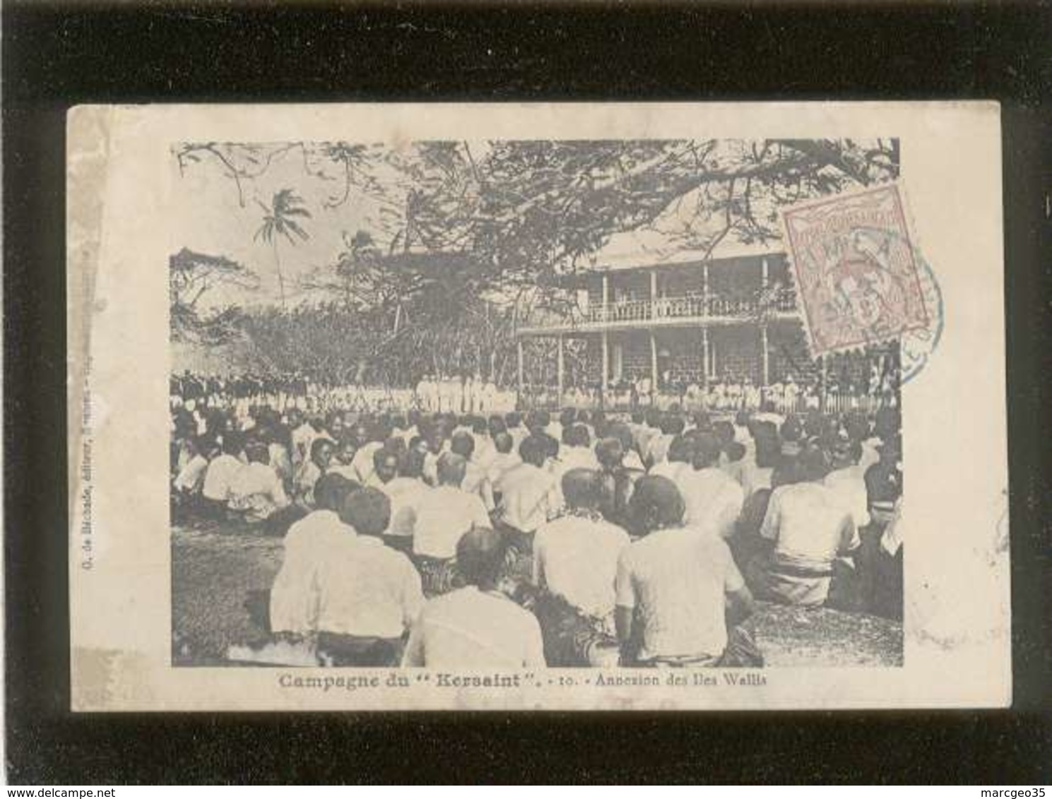 Campagne Du Kersaint   Wallis Annexion Des Iles Wallis édit. G. De Béchade N° 10 Voir état - Wallis And Futuna