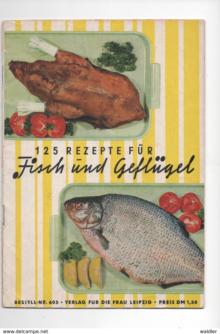 125 REZEPTE FÜR FISCH UND GEFLÜGEL - VERLAG DER FRAU 1960 - Comidas & Bebidas