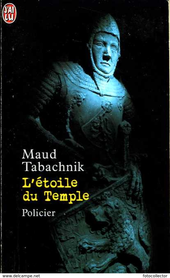 L'étoile Du Temple Par Maud Tabachnik (ISBN 229031076X EAN 9782290310762) - J'ai Lu