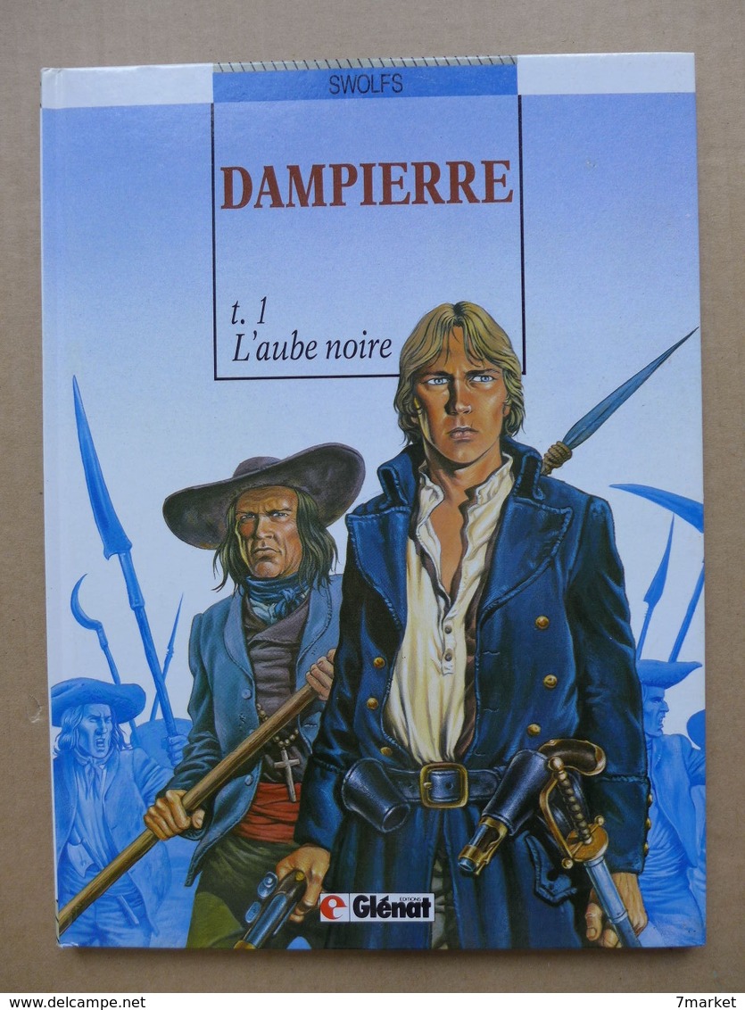 Swolfs - Dampierre. T1. L'aube Noire / EO 1988 - Dampierre