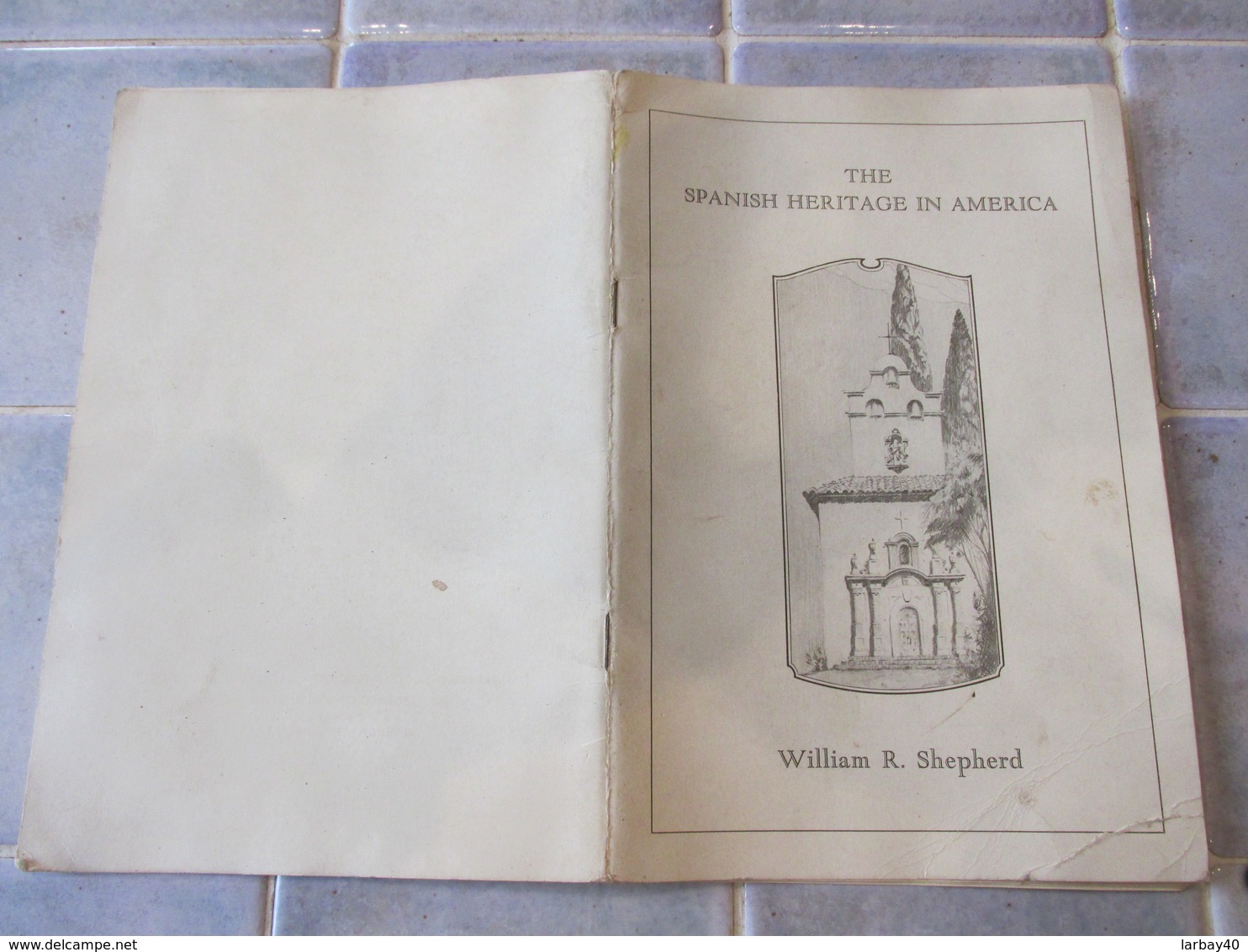 The Spanish Heritage In America William Shepherd - Etats-Unis