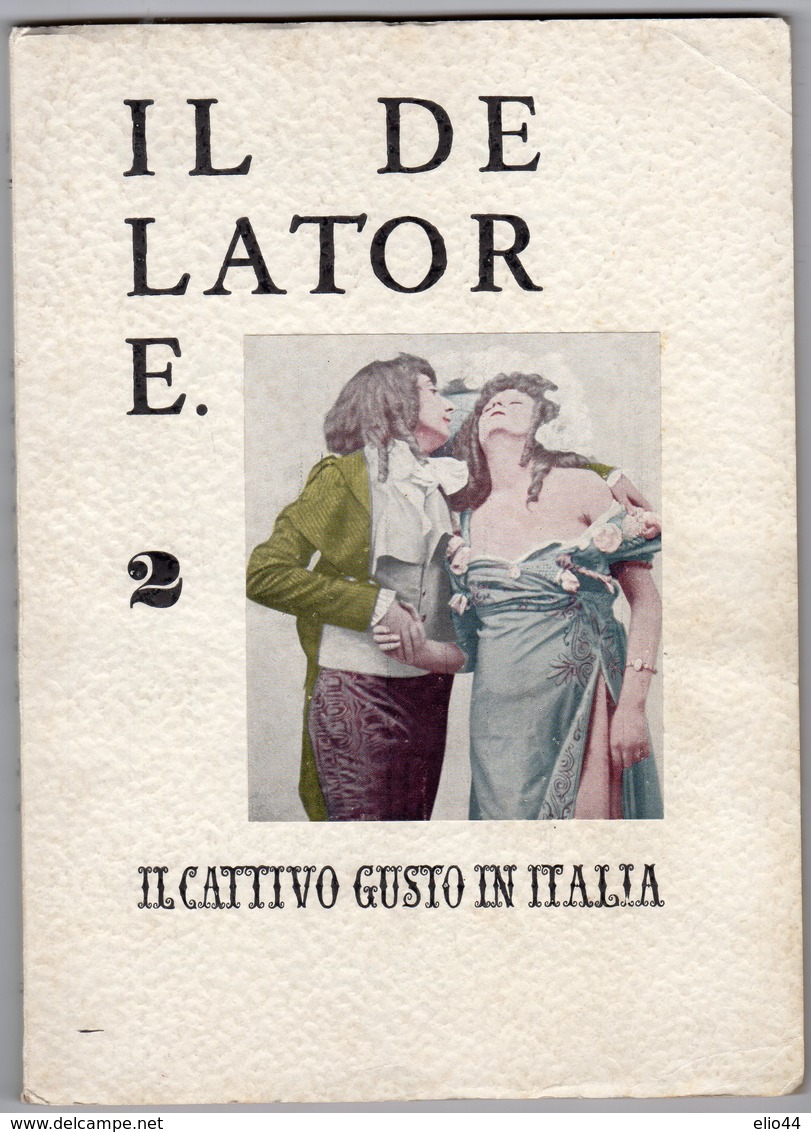 Libri - Roma -  IL DELATORE - " Il Cattivo Gusto In Italia " - Numero Due  Novembre 1958 - - Essays, Literaturkritik