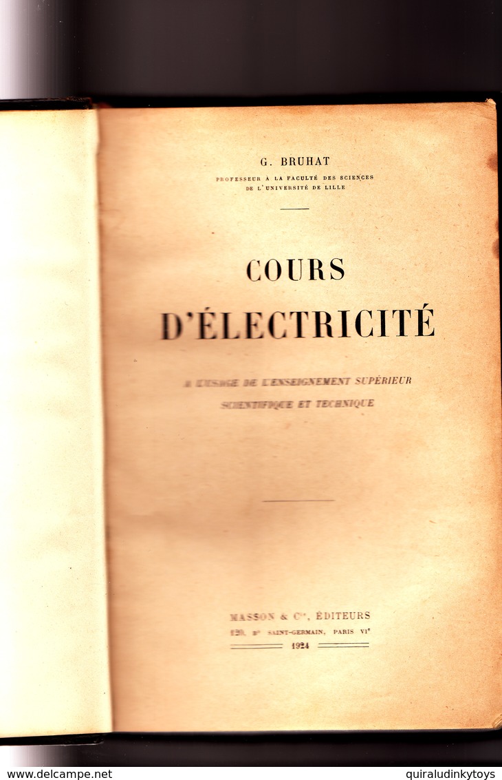 Cours D'électricité A L'usage De L'enseignement Supérieur Scientifique Et Technique Par G BRUHAT Bon état D'usage Voir S - 18 Ans Et Plus