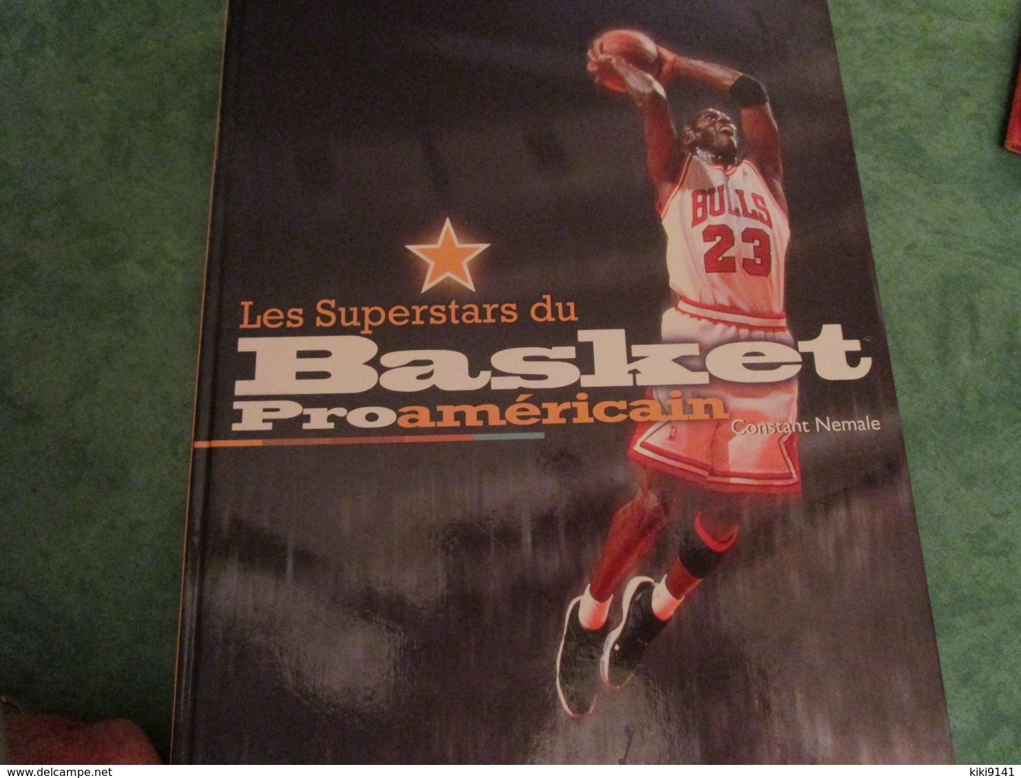 Les Superstars Du Basket Proaméricain De Constant Nemale (160 Pages) - Libri