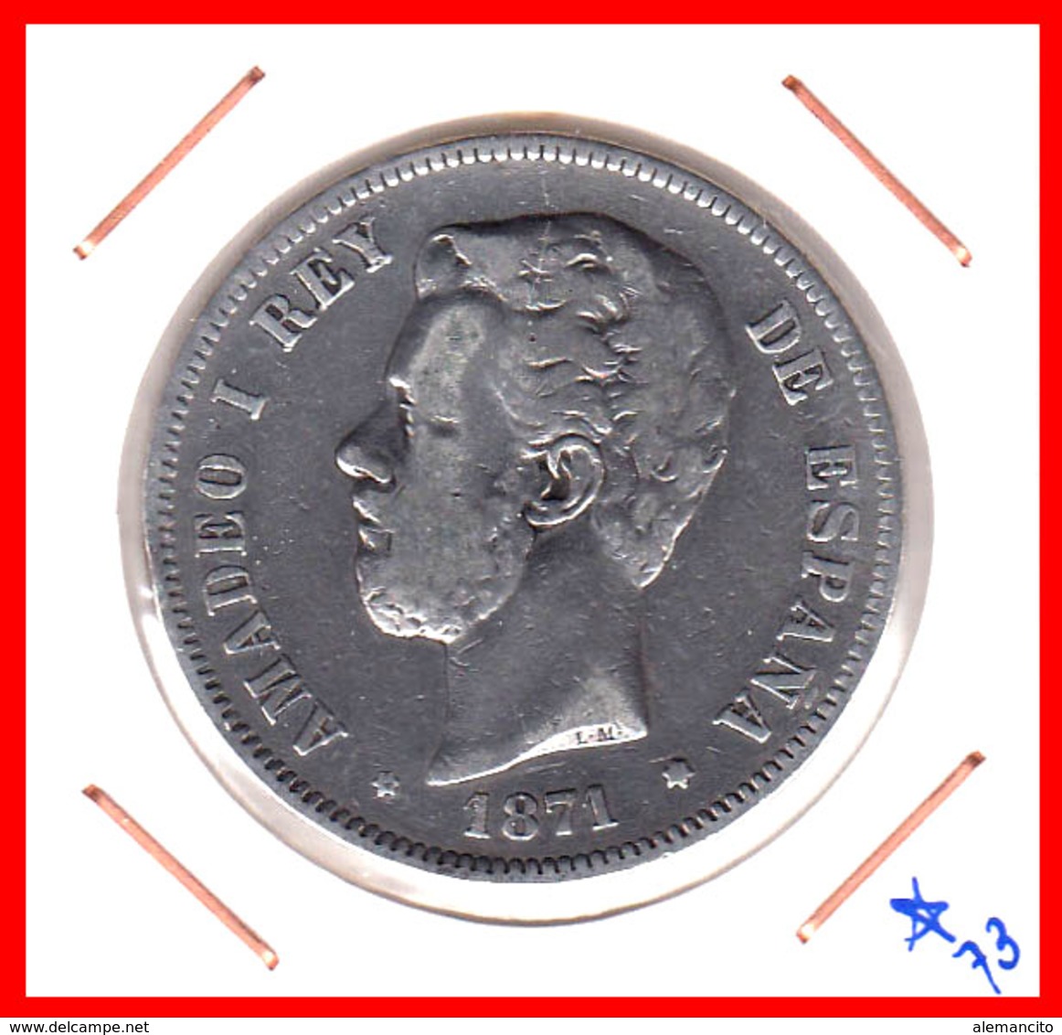 ESPAÑA MONEDA DE (( AMADEO I REY DE ESPAÑA MONEDA DE PLATA )) 5 PESETAS ( EL DURO ) AÑO 1871 * 73 - First Minting