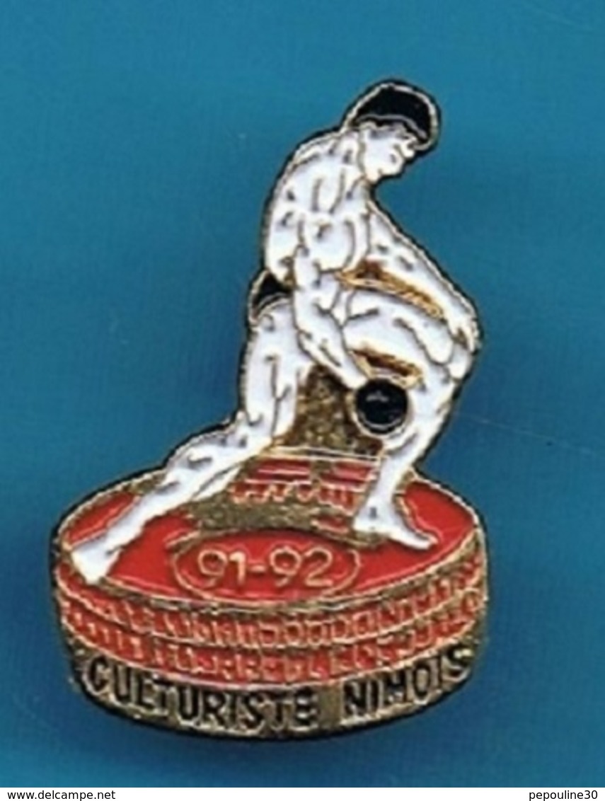 1 PIN'S //   ** CULTURISME NIMOIS // 91 / 92 // OCCITANIE ** . (C.L.) - Weightlifting