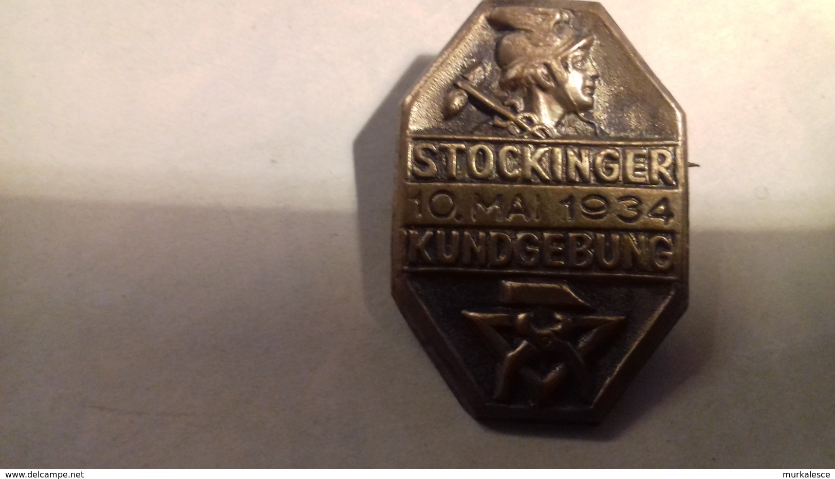 Österreich - DeUTSCH    STOCKINGER  1934 KUNDGEBUNG  ABZEICHEN - Austria