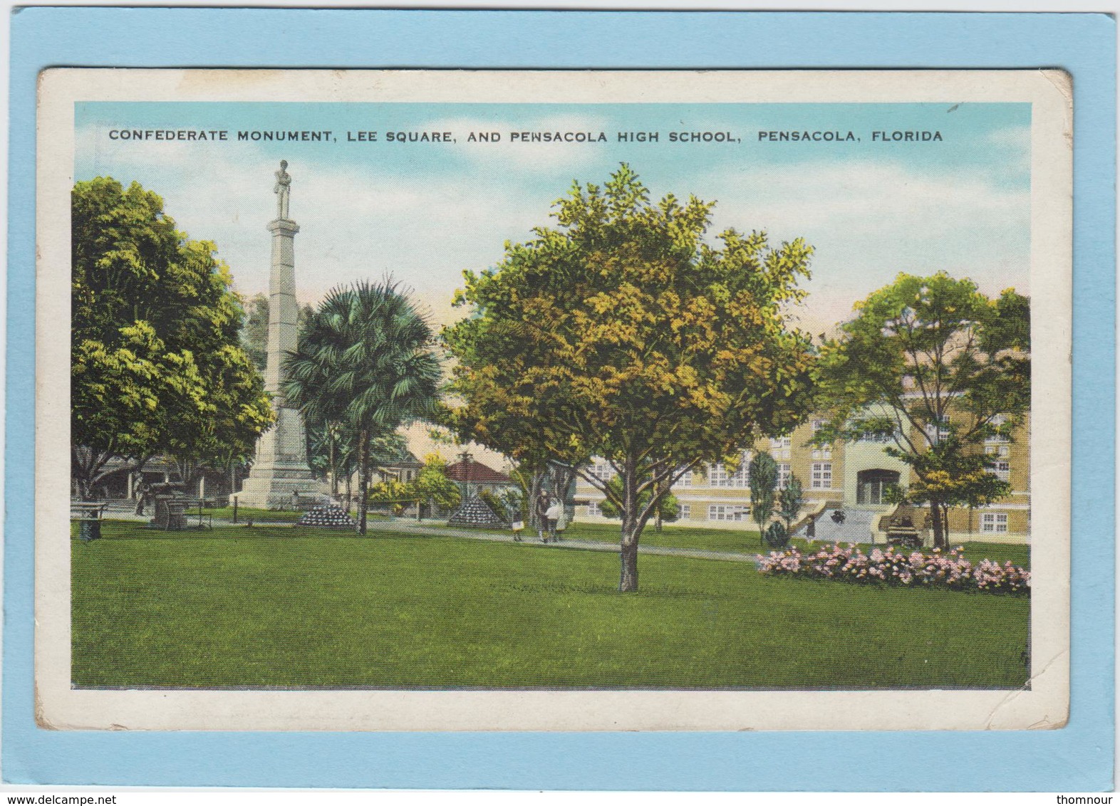 PENSACOLA  -  CONFEDERATE  MONUMENT . LEE  SQUARE . AND PENSACOLA  HIGH  SCHOOL  - - Pensacola