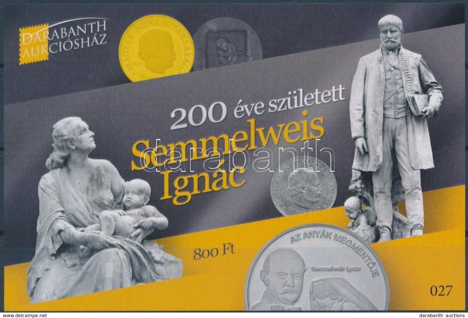 ** 2018 200 éve Született Semmelweis Ignác Emlékív - Autres & Non Classés