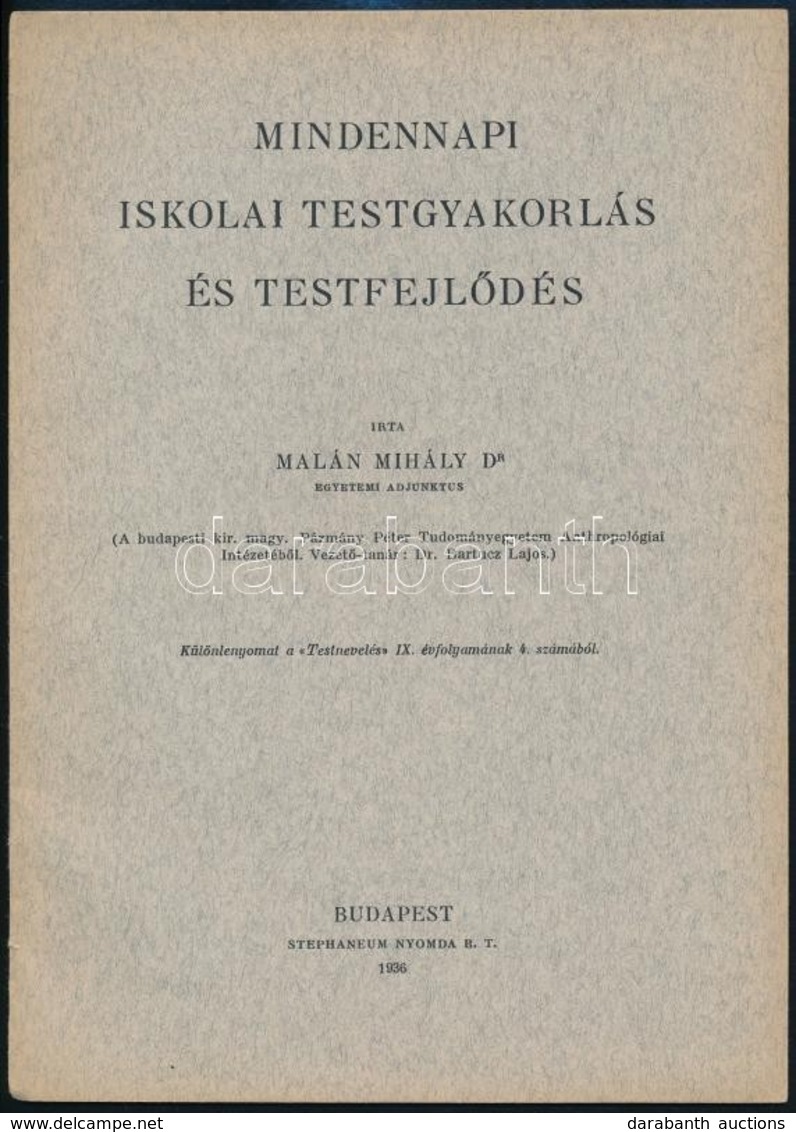 Neidenbach Emil: Egynehány Testgyakorlat Tudományos Megvilágítása. Bp., 1941. Stephaneum, Malán Mihály: Mindennapi Iskol - Ohne Zuordnung