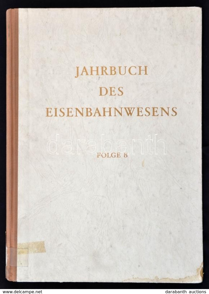 1957 Jahrbuch Des Eisenbahnwesens. 8. Folge. Darmstadt, Carl Röhrig. Kiadói Félvászon-kötés, Intézményi Bélyegzőkkel, Fe - Ohne Zuordnung