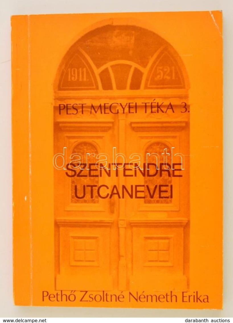 Pethő Zsoltné Németh Erika: Szentendre Utcanevei. Dedikált. Szentendre, 1983. - Non Classificati