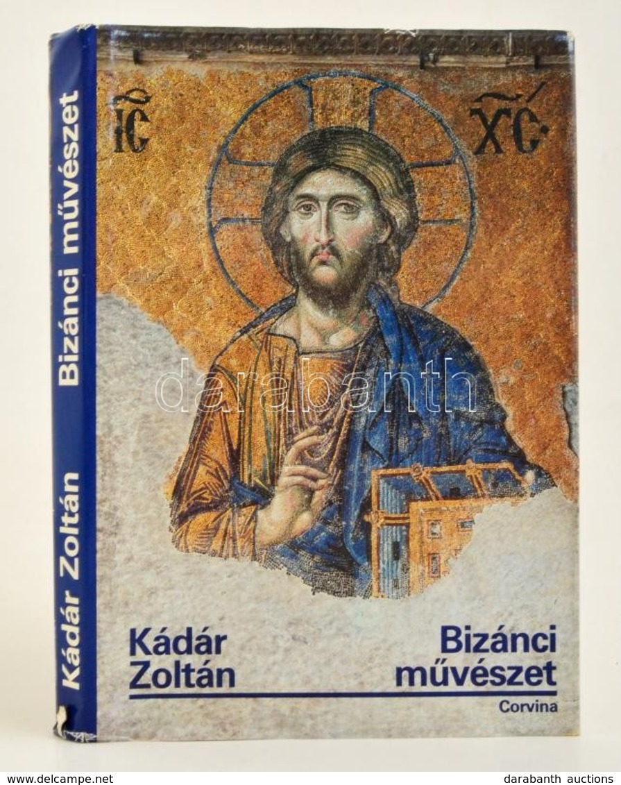 Kádár Zoltán: Bizánci Művészet. Bp., 1987. Corvina. Kiadói Egészvászon-kötésben, Kiadói Papír Védőborítóval+Viktor Lazar - Ohne Zuordnung