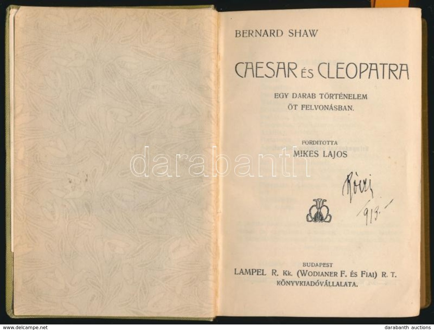 Három Dráma Egybekötve:
Bernard Shaw: Caesar és Cleopatra. Egy Darab Történelem öt Felvonásban. Fordította Mikes Lajos.  - Unclassified