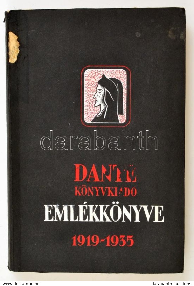 Dante Könyvkiadó Emlékkönyve. 1919-1935. Szerk.: Benedek Marcell. Bp., 1936, Dante. Kiadói Illusztrált Papírkötés, Egy H - Ohne Zuordnung